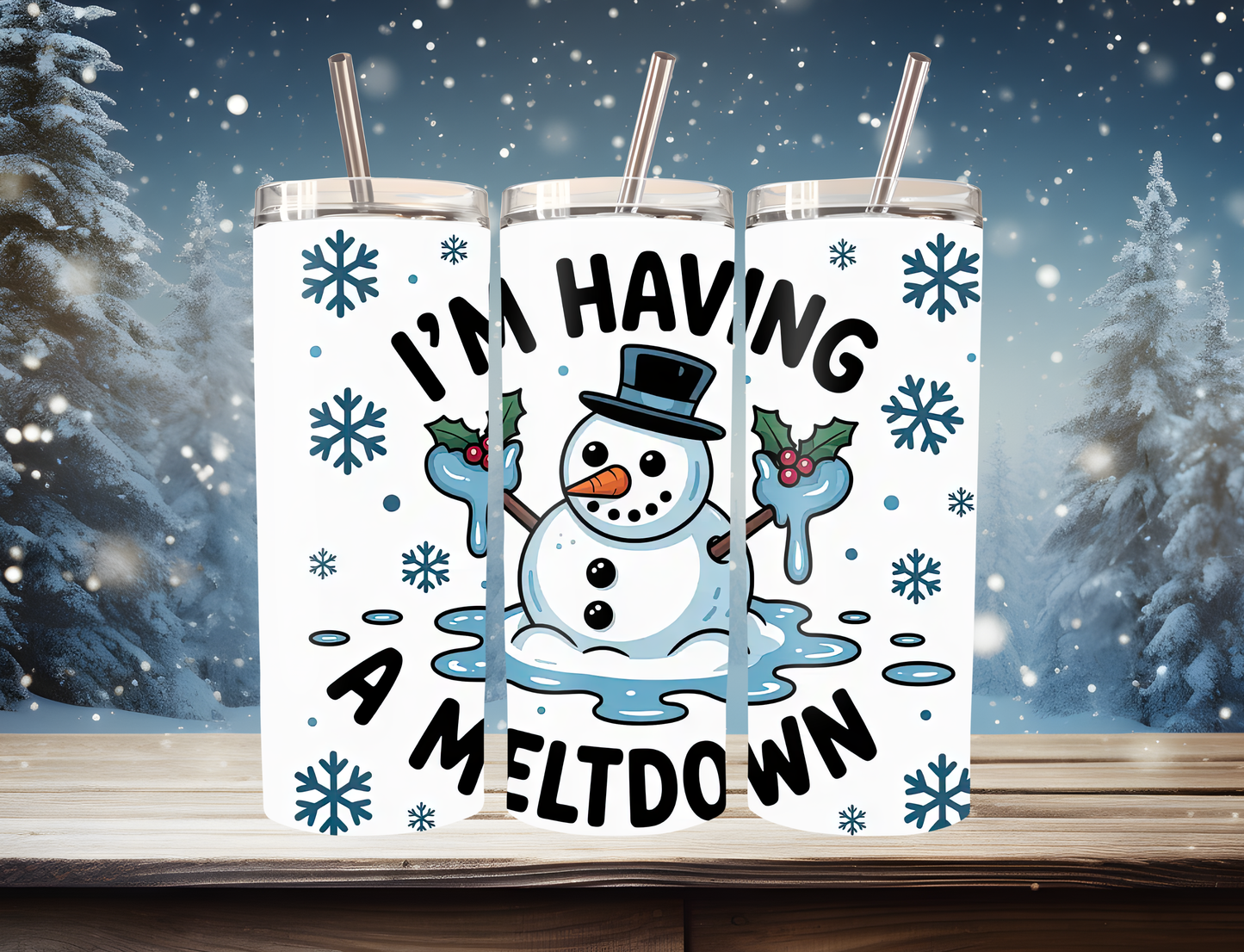 I'm Having a Meltdown - 20oz Insulated Tumbler