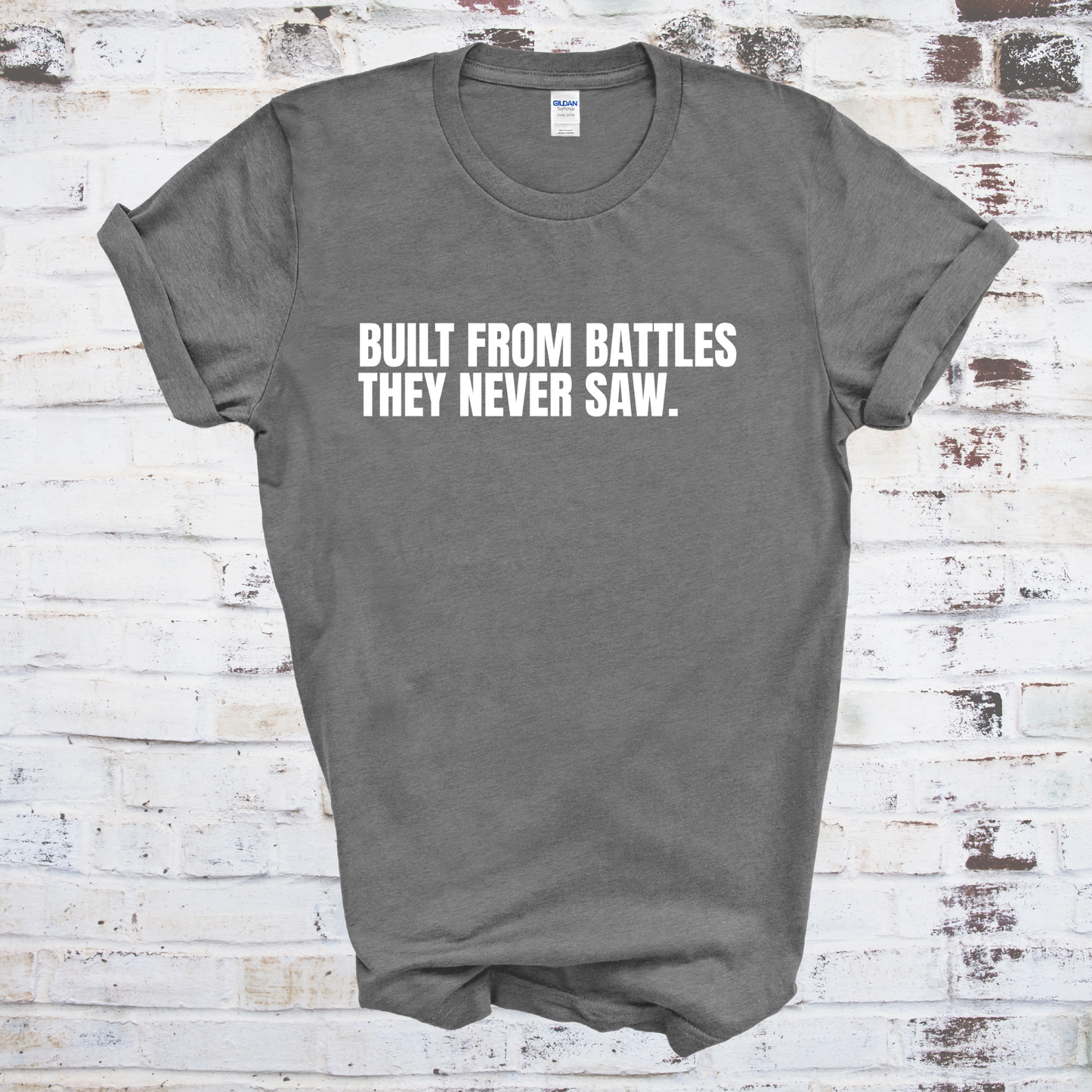 Built From Battles They Never Saw T-Shirt