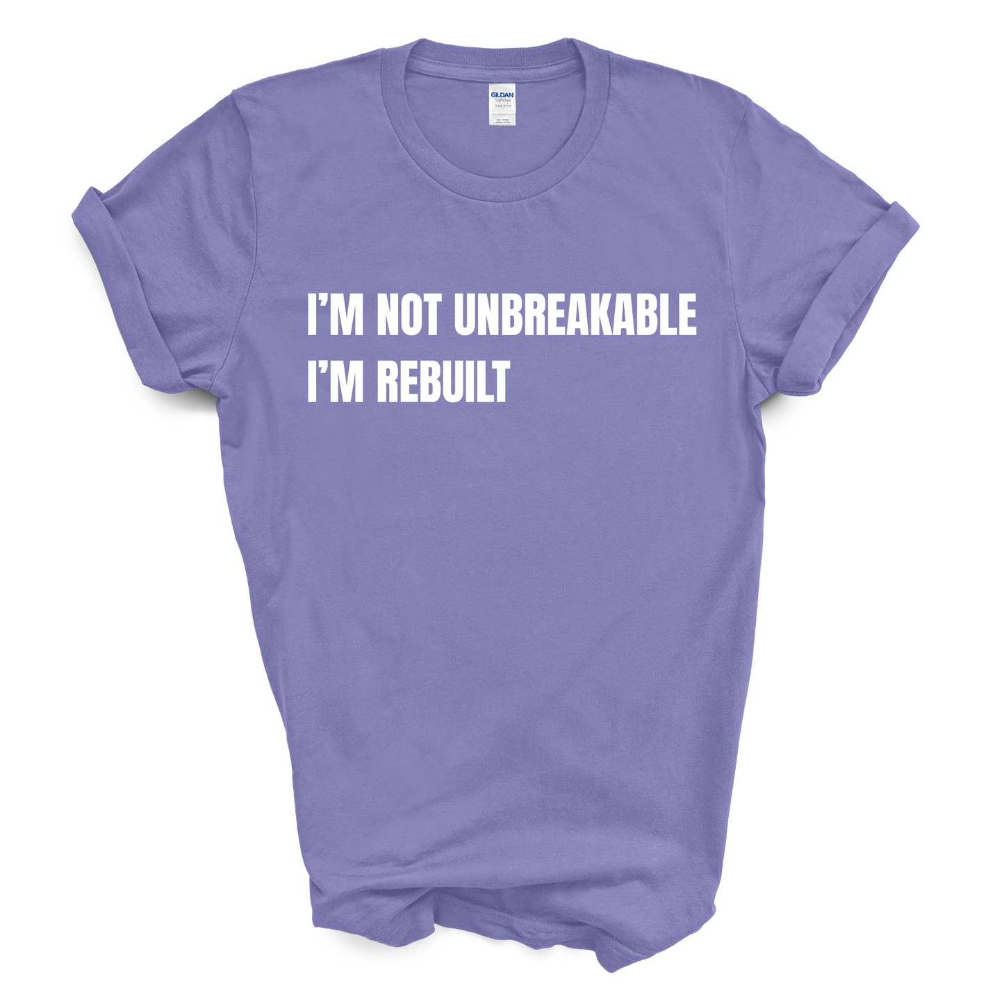 I'm Not Unbreakable. I'm Rebuilt. T-Shirt