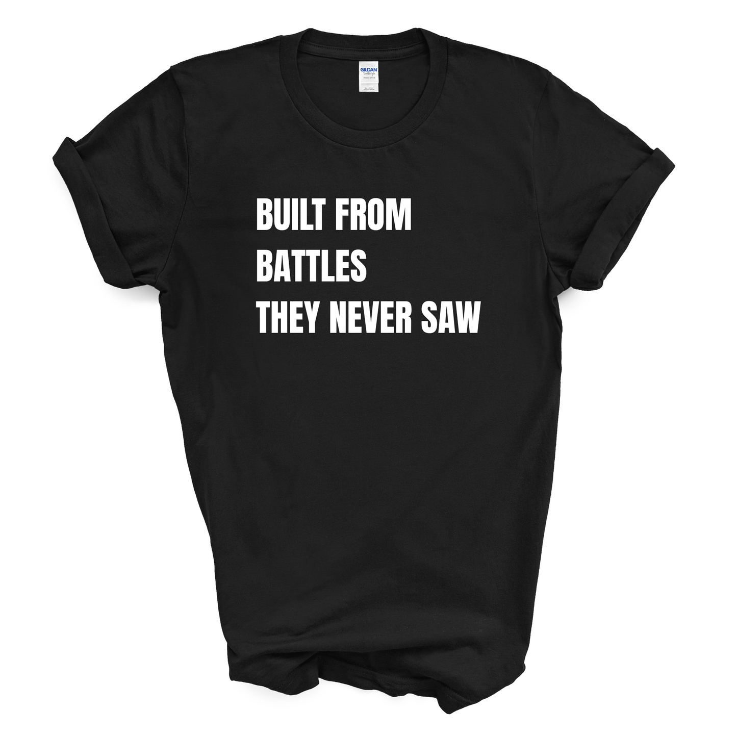 Built From Battles They Never Saw T-Shirt