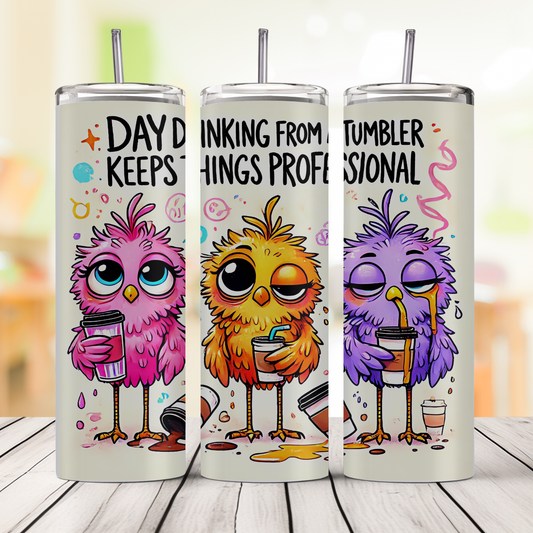 Daydrinking From a Tumbler Keeps Things Professional - Funny Owl Tumbler