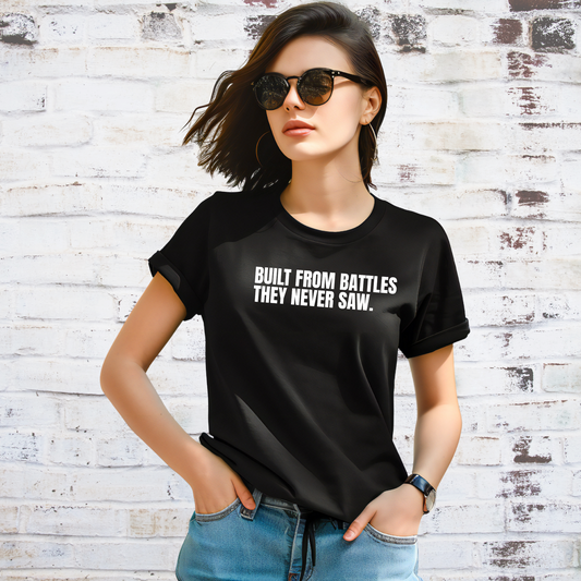 Built From Battles They Never Saw T-Shirt