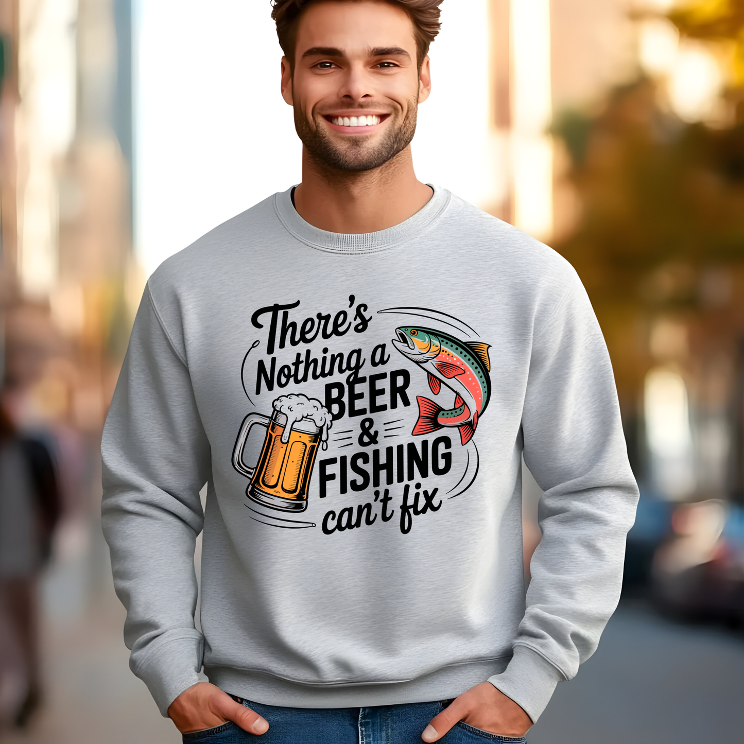 There's Nothing a Beer & Fishing Can't Fix Crewneck Sweatshirt