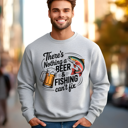 There's Nothing a Beer & Fishing Can't Fix Crewneck Sweatshirt