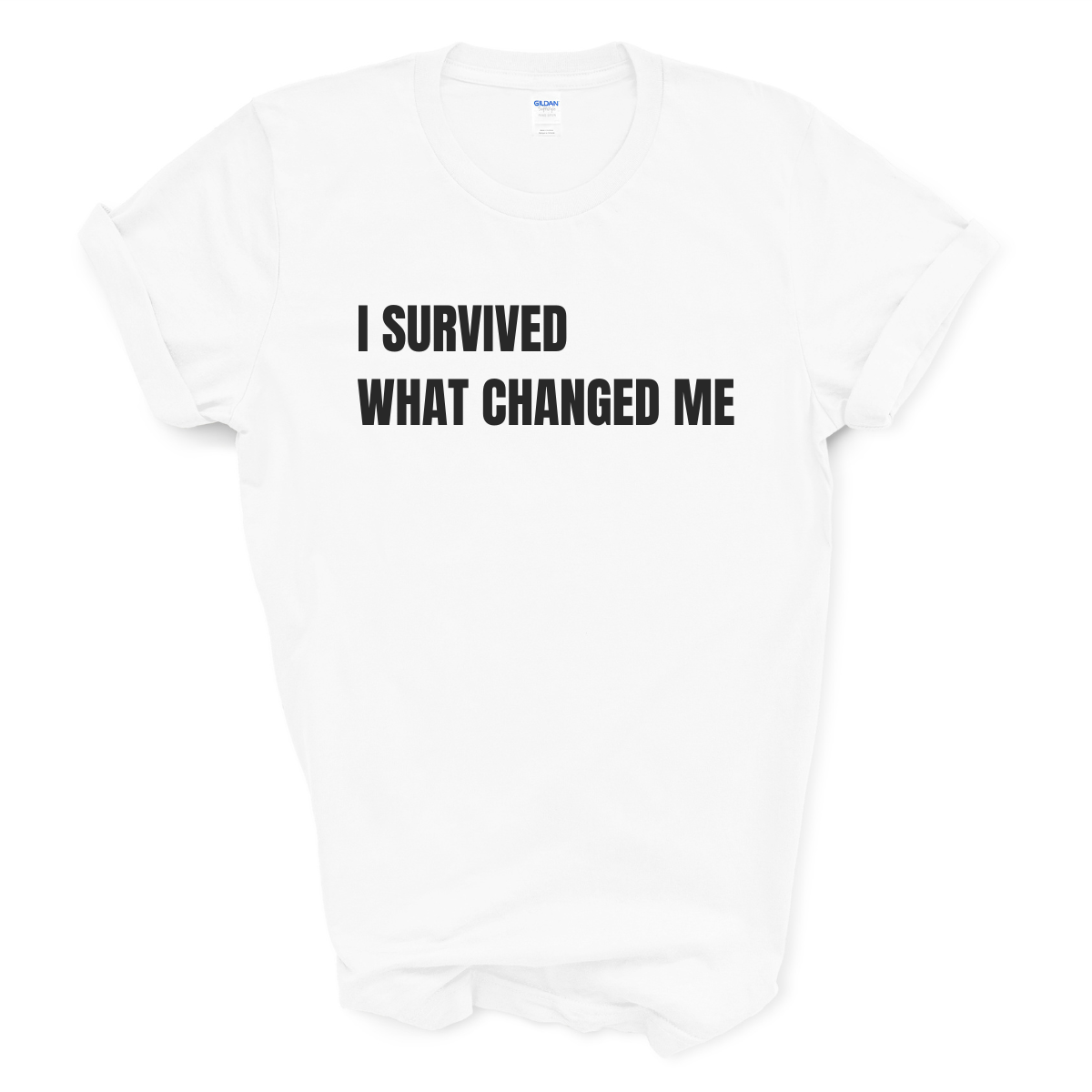 I Survived What Changed Me T-Shirt