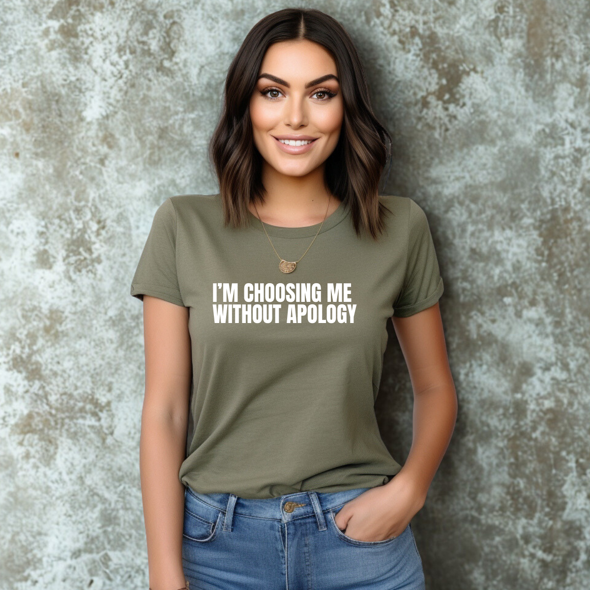 I'm Choosing Me Without Apology T-Shirt