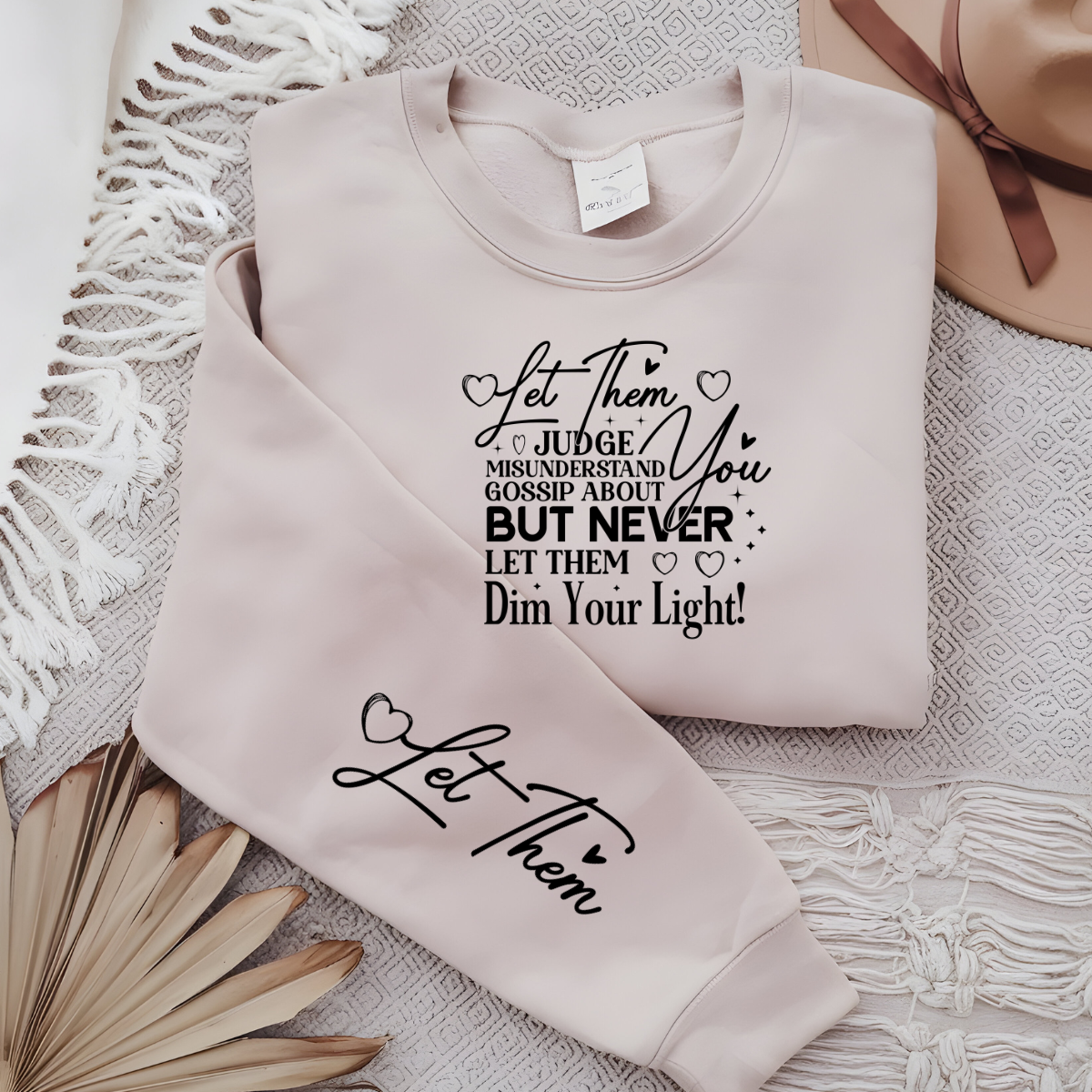 Let Them Dim Your Light Crewneck Sweatshirt